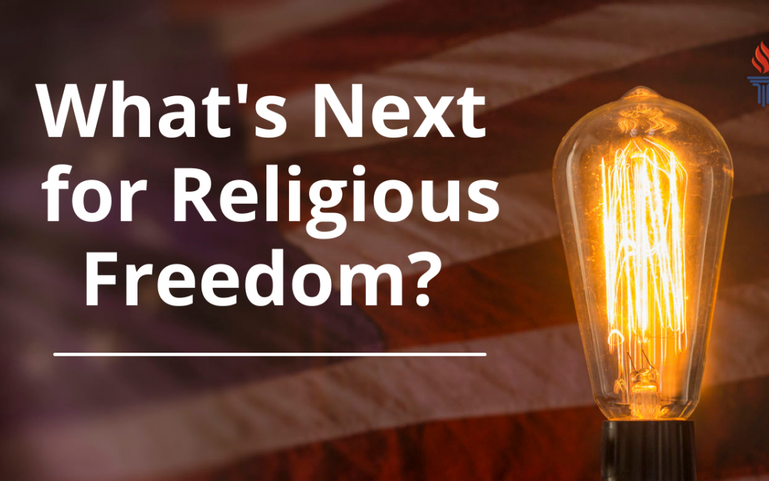 #178 What’s Next for Religious Freedom? with Curt Smith