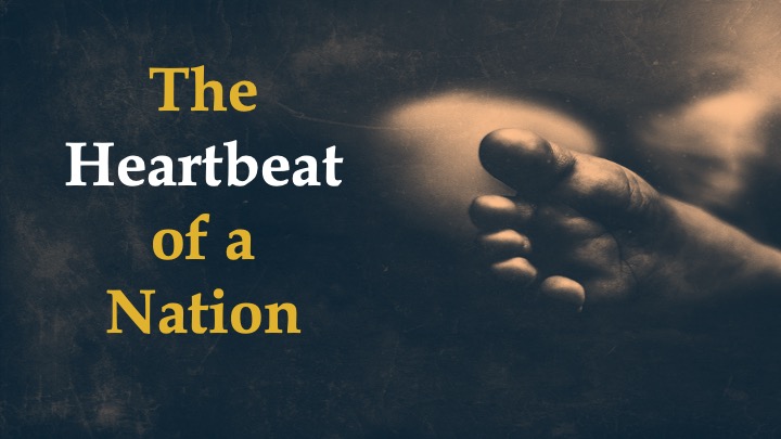 #214 The Heartbeat of a Nation: 2022 and the Sanctity of Life